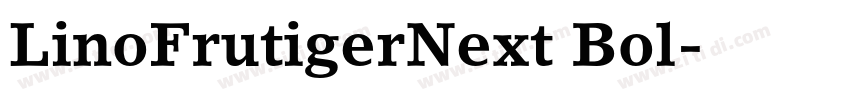 LinoFrutigerNext Bol字体转换